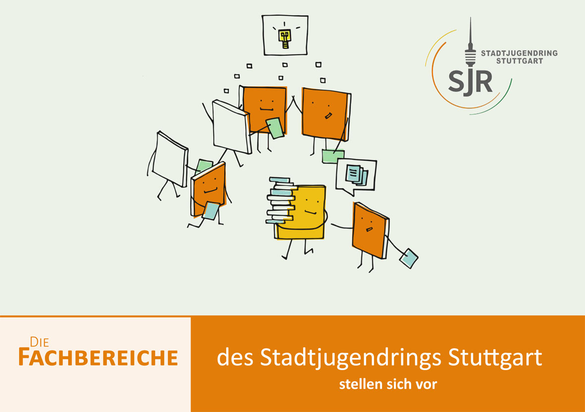 Die Fachbereiche des Stadtjugendrings Stuttgart stellen sich vor